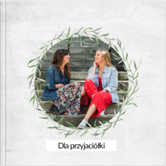 fotoksiążka Dla przyjaciółki