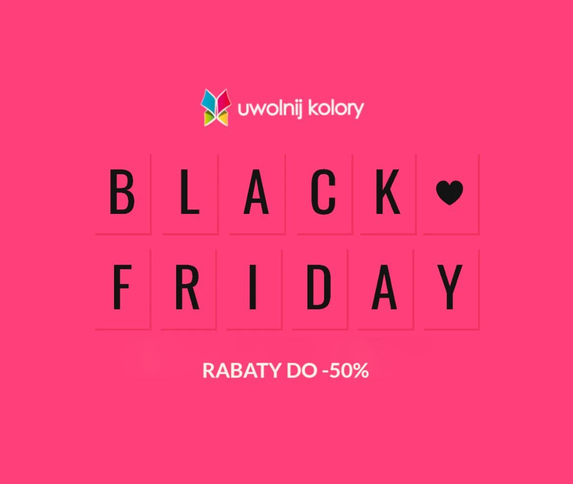Black Friday 2022 – poznaj promocje od Uwolnijkolory